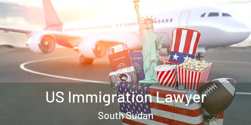  US Immigration Lawyer South Sudan