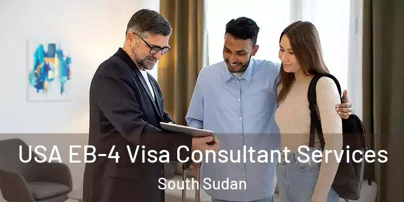  USA EB-4 Visa Consultant Services South Sudan